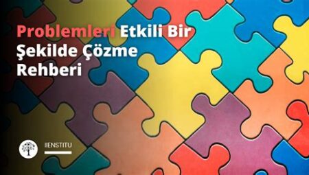 Lise Öğrencileri İçin Kritik Düşünme ve Problemleri Çözme Becerilerinin Geliştirilmesi